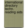 International directory techn. reading aids by Unknown