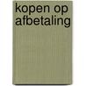 Kopen op afbetaling by Rudolf Dekker