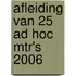 Afleiding van 25 ad hoc MTR's 2006