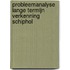 Probleemanalyse lange termijn verkenning Schiphol