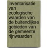 Inventarisatie van ecologische waarden van de buitendijkse gebieden van de gemeente Rijnwaarden door S.A.M. van Rooij