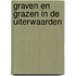 Graven en grazen in de uiterwaarden