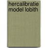 Hercalibratie model Lobith door E. Sprokkereef