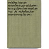 Relaties tussen entrofieringsvariabelen en systeemkenmerken van de Nederlandse meren en plassen door R. Portielje