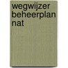 Wegwijzer Beheerplan Nat door Rijkswaterstaat