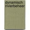 Dynamisch rivierbeheer by N. Douben