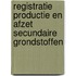 Registratie productie en afzet secundaire grondstoffen