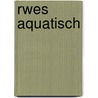 RWES aquatisch door Onbekend