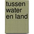 Tussen water en land