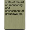 State of the art on monitoring and assessment of groundwaters door Onbekend