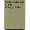 Kustbroedvogels in het Deltagebied in door R.C.W. Strucker