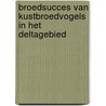 Broedsucces van kustbroedvogels in het Deltagebied door Onbekend