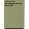 Innovatieve saneringstechnieken Ketelmeer by Renske de Boer