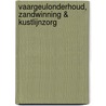 Vaargeulonderhoud, zandwinning & kustlijnzorg door M.W.I.M. van Heijst