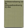 Professionalisering van de milieuwethandhaving bij V&W door M. Willems