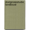 Doelgroepstudie landbouw door P.C.M. Boers