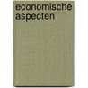 Economische aspecten door A.C.P. Verster