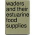 Waders and their estuarine food supplies