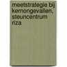 Meetstrategie bij kernongevallen, steuncentrum RIZA door E.J. de Jong