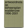 Antwoordnota op Beheersplan Waddenzee 1996-2001 door Onbekend