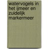 Watervogels in het IJmeer en zuidelijk Markermeer door M. Platteeuw
