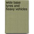 Wide base tyres and heavy vehicles