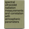 Spectral ultraviolet radiation measurements and correlation with atmospheric parameters door F. Kuik