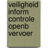 Veiligheid inform controle openb vervoer by Andel