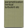 Parametrization vertical turbulent etc door Ulla Steuernagel U. Janssen