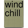 Wind chill by Zwart