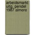 Arbeidsmarkt uitg. pendel 1987 almere