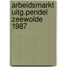 Arbeidsmarkt uitg.pendel zeewolde 1987 by Klooster