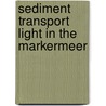 Sediment transport light in the markermeer door Duin