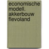 Economische modell. akkerbouw flevoland by Houwen