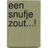 Een snufje zout...! by R. Bol