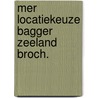 Mer locatiekeuze bagger zeeland broch. door Vervorst