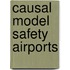 Causal Model Safety Airports