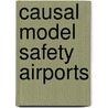 Causal Model Safety Airports by Unknown
