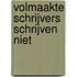 Volmaakte schrijvers schrijven niet