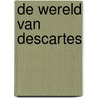 De wereld van Descartes door T. Verbeek