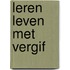 Leren leven met vergif