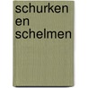 Schurken en schelmen by Irene J.F. de Jong
