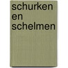 Schurken en schelmen door Irene J.F. de Jong