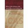 Multiregionalism and Multilateralism door W. Stokhof