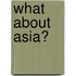 What about Asia?