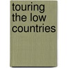 Touring the Low Countries door K. van Strien