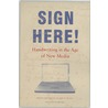 Sign Here! by Sonja Neef