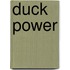 Duck Power