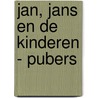 Jan, Jans en de Kinderen - Pubers by Unknown