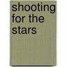 Shooting for the stars by Unknown